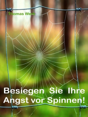 cover image of Besiegen Sie Ihre Angst vor Spinnen